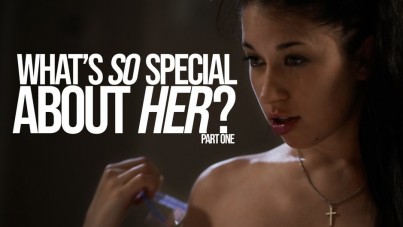 What'S So Special About Her, Part One 13